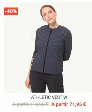 -40%  athletic vest w  à partir 119,95 € à partir 71,95 € 