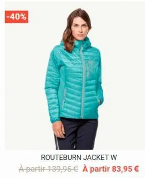 -40%  routeburn jacket w  à partir 139,95 € à partir 83,95 € 