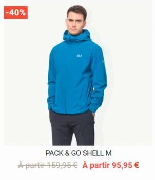 -40%  PACK & GO SHELL M  À partir 159,95 € À partir 95,95 €  