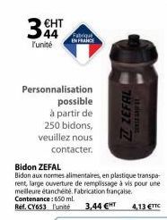 EHT  44 l'unité  Fabrique  EN FRANCE  Personnalisation  possible  à partir de  250 bidons, veuillez nous contacter.  Z ZEFAL  SERIES  4,13 €TTC 