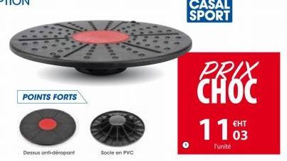 POINTS FORTS  Dessus anti-dérapant  heeco  Socle en PVC  PRIX CHOC 1103  l'unité 