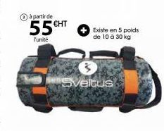 à partir de  55 €HT  Funité  Sveltus  Existe en 5 poids de 10 à 30 kg 