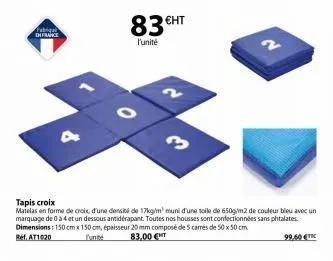 fabriqal di france  83 €ht  l'unité  tapis croix  matelas en forme de croix d'une densité de 17kg/m' muni d'une toile de 650g/m2 de couleur bleu avec un marquage de 0 à 4 et un dessous antidérapant. t