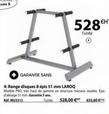 €HT  528€  l'unité  GARANTIE SANS  4: Range disques 8 épis 51 mm LAROQ Modile PRO, très haut de gamme en structure mécano soudée. Epis d'alésage 51 mm. Garantie 5 ans. Ref. MU3312  l'unite  528,00 €HT