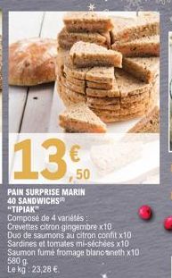 13€.  50  PAIN SURPRISE MARIN 40 SANDWICHS 