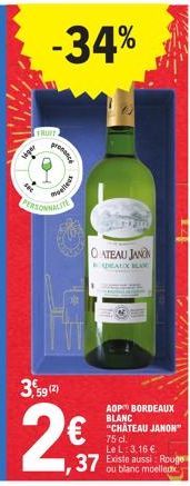 www  FRUIT.  seger  pelle  presence  -34%  SEFREM  OLATEAU JANON  DEAUX BAN  3,59 (2)  2€₁,  37  AOP BORDEAUX BLANC "CHATEAU JANON™ 75 cl. Le L: 3,16 €  ou blanc moelleux 