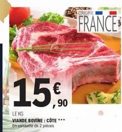 ,90  le kg viande bovine: côte en caissette de 2 pièces  origine  france 