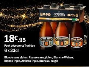 18€.95  Pack découverte Tradition  6x33cl  Kinom  GOOD CAPDONA  CO  SLAPPURA 