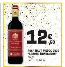 chita  -trintagion  maut medoc  vigno  ,50  aoc haut-médoc 2020 "larose trintaudon" 75 cl:  le l: 16,67 € 