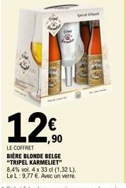 12€  1,90  LE COFFRET BIÈRE BLONDE BELGE "TRIPEL KARMELIET" 8,4% vol. 4 x 33 cl (1,32 L). Le L: 9,77 €. Avec un verre.  Grill 