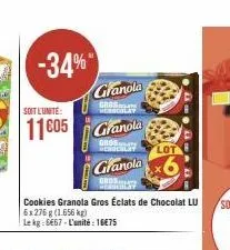 granola  soit l'unité:  gros menocilay  11805 granola  granola  cookies granola gros éclats de chocolat lu 6x276 g (1.656 kg) le kg: 6667-l'unité: 18€75  -34%"  lot 