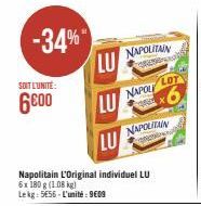 -34% LU  LU  SOIT L'UNITÉ:  6000  NAPOLITAIN  NAPOLI  LU  Napolitain L'Original individuel LU 6x 180 g (1.08 kg) Lekg: 5656-L'unité: 9609  NAPOLITAIN  LOT  