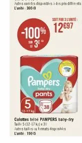 autres varietes disponibles à des prix différents l'unité: 38€49  soit par 3 l'unité:  -100% 12697  3⁰  5  12-17 kg  pampers  batardry  pants  culottes bébe pampers baby-dry  taile 5 (12-17 k) 38  aut