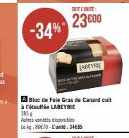 -34%  SOIT L'UNITE:  23000  LABEYRIE  CA 