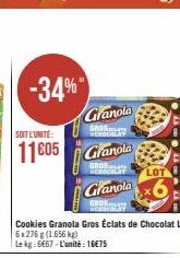 Granola  SOIT L'UNITÉ:  GROS MENOCILAY  11805 Granola  Granola  Cookies Granola Gros Éclats de Chocolat LU 6x276 g (1.656 kg) Le kg: 6667-L'unité: 18€75  -34%"  LOT 