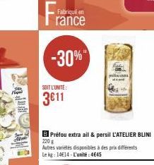 A  Fabriqué en  rance  -30%  SOIT L'UNITE:  3€11  preku  ped 