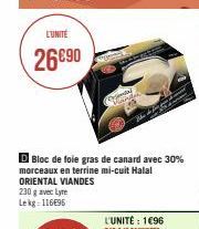L'UNITÉ  26€90  230 g avec Lyre Lekg 116€95  D Bloc de foie gras de canard avec 30% morceaux en terrine mi-cuit Halal  ORIENTAL VIANDES  Samtal 