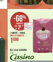 -68%  CANOTTES  SUR  2 Max  L'UNITÉ: 2€65 PAR 2 JE CAGNOTTE:  1680  Riz rond CASINO 1 kg  Casino  Casino  Snize  the 161  allel 