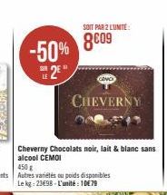 -50% 809  2⁰  SOIT PAR 2 L'UNITÉ  CHEVERNY  CONO 