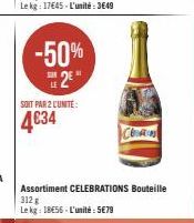 SOIT PAR 2 L'UNITÉ:  4634  -50% 2*  SUR  Assortiment CELEBRATIONS Bouteille 312 g  Le kg: 18E56 - L'unité : 5€79  COUR 