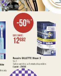 -50%  SOIT L'UNITÉ  12 €82  Rasoirs GILLETTE Bleue 3 5x1  fatres varietes ou formats disponibles L'uni: 2565  W 