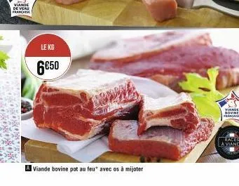 viande de veau francaise  le kg  6€50  a viande bovine pot au feu* avec os à mijoter  www.  viance bovine pravnate  races  a viande 