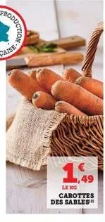 roduction  1,49  le kg carottes des sables 