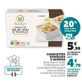 88 wicht 291 29  saveurs  cassolettes  ris de veau & volaille am aoc  transforme en france  suose  cassolettes surgelees u saveurs  ris de veau et volaille au monbazillac aoc ou escargots de bourgogne