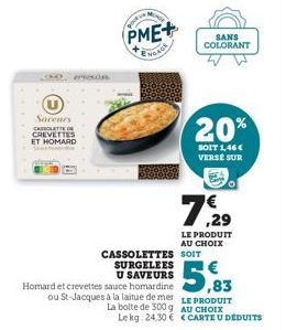 Saceurs CASSOLETTE CREVETTES ET HOMARD  errendas  CASSOLETTES SURGELEES U SAVEURS Homard et crevettes sauce homardine  gove  PME+  ENGAGE  5,93  ou St-Jacques à la laitue de mer LE PRODUIT  AU CHOIX  