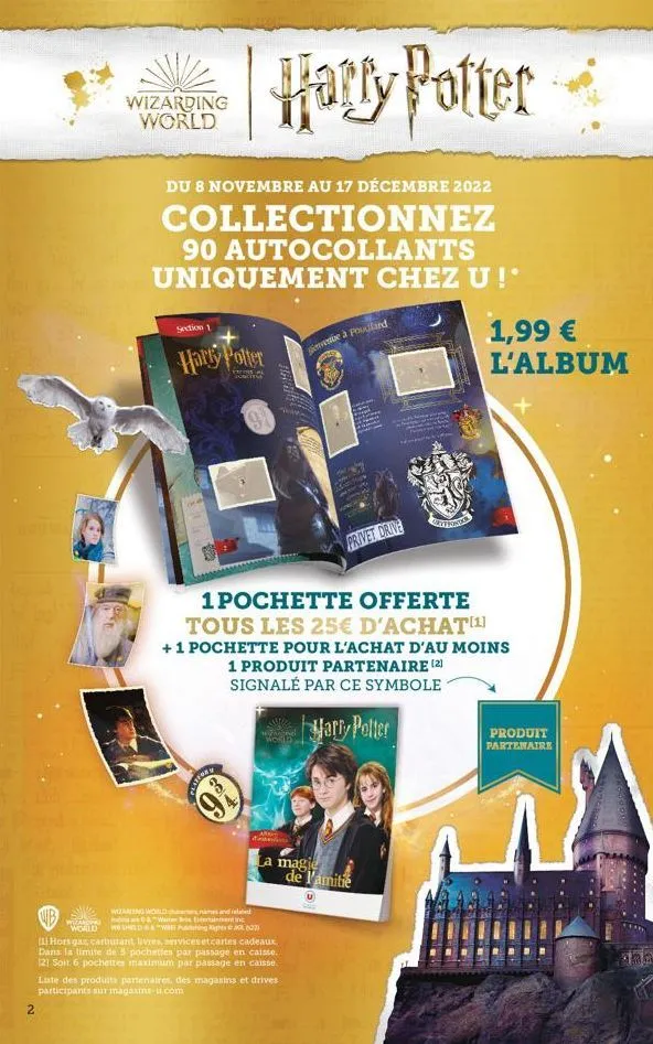 2  wizakon world  wizarding world  du 8 novembre au 17 décembre 2022  collectionnez  90 autocollants  uniquement chez u!'  section 1  harry potter  hatty potter- platfor  (93)  sad  1 pochette offerte