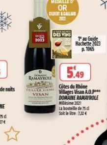 2023  DOMAINE  RAMAYROLL  VISAN  MÉDAILLE D' OR GILBERT & CAILLARD 2002  DES VINS  La bouteille de 75 dl Soit le litre:7,32 €  1" au Guide Hachette 2023 A. 1065  5.49  Côtes du Rhône Villages Visan A.