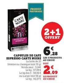 cons  carte noire  especeso  produit partenaire  2+1  offert  1,09 le produit au choix 