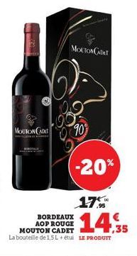 MOUTON CADET  MOUTON CADET  90%  -20%  BORDEAUX  AOP ROUGE  17 