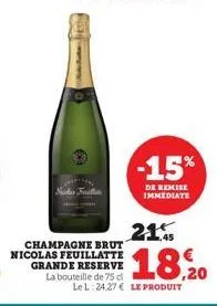 champagne brut nicolas feuillatte grande reserve la bouteille de 75 cl  note tuta  -15%  de remise immediate  21%  18,20 