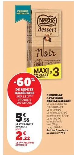 produit partenaire  ting the w  le 1 produit au choix soit  -60%  de remise immédiate sur le 2 produit au choix  le 2 produit  au choix  nestle dessert  noir  drakunde suck desert an  maxix  format  x