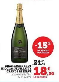 champagne brut nicolas feuillatte grande reserve la bouteille de 75 cl  note tuta  -15%  de remise immediate  21%  18,20 