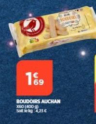 1%  610 ECCORS  BOUDOIRS AUCHAN  X60 (400 g)  Soit le kg 4,25 € 