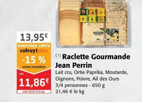 raclette gourmande jean perrin