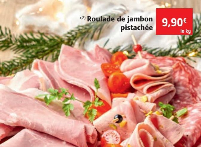 Roulade de jambon pistachée