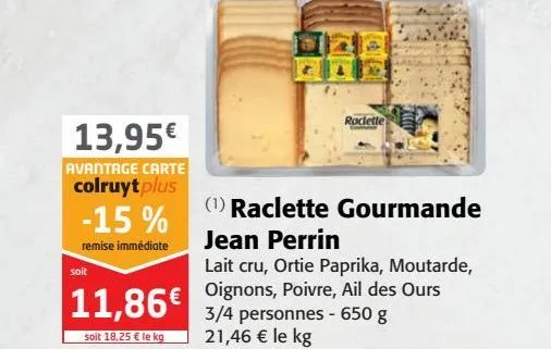  raclette gourmande jean perrin