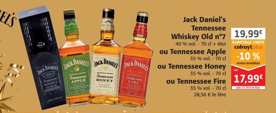 Jack Daniel's Tennessee Whiskey Old n°7 ou Tennessee Apple ou Tennessee Honey ou Tennessee Fire 