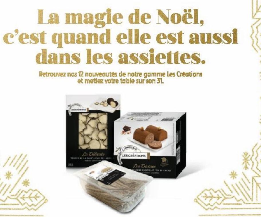 La magie de Noel c'est quand elle est aussi dans les assiettes.