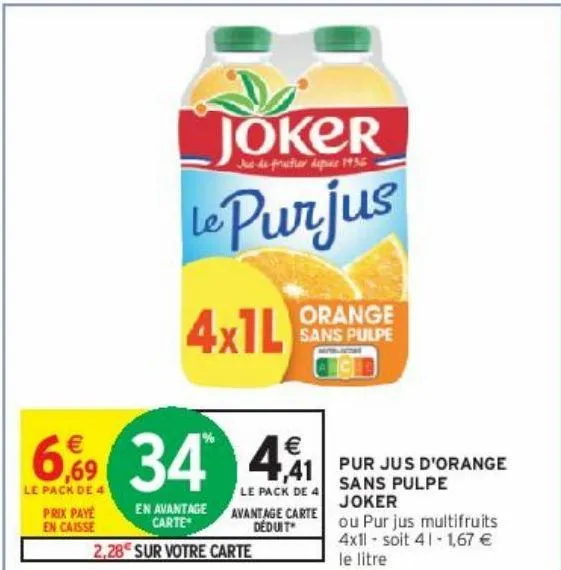 pur jus d'orange sans pulpe  joker