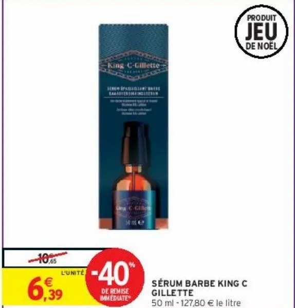 sérum barbe king c gillette