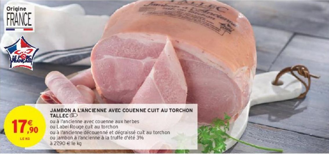 JAMBON A L'ANCIENNE AVEC COUENNE CUIT AU TORCHON TALLEC