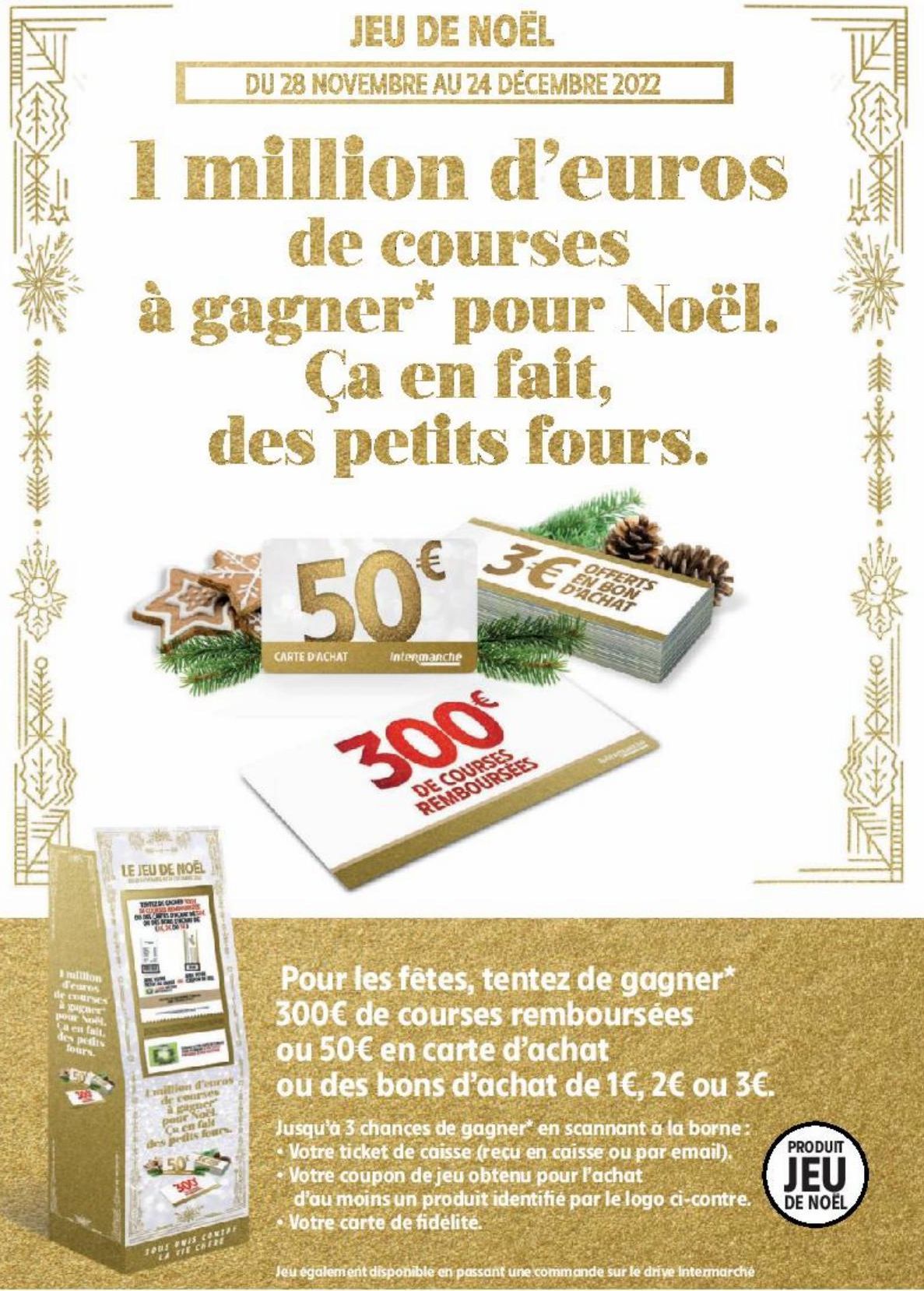 1 millon d'euros de courses à gagner pour Noel.Ça en fait, des petits fours.