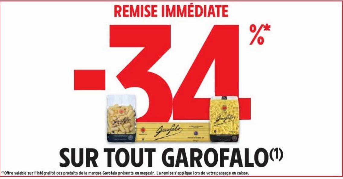 -34 % 3REMISE IM4MÉDIATE SUR TOUT GAROFALO