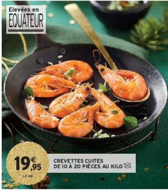 CREVETTES CUITES DE 10 À 20 PIÈCES AU KILO