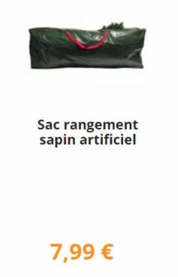 Sac rangement sapin artificiel  7,99 € 