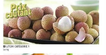 coutant  LITCHI CATÉGORIE 1 Le kg 